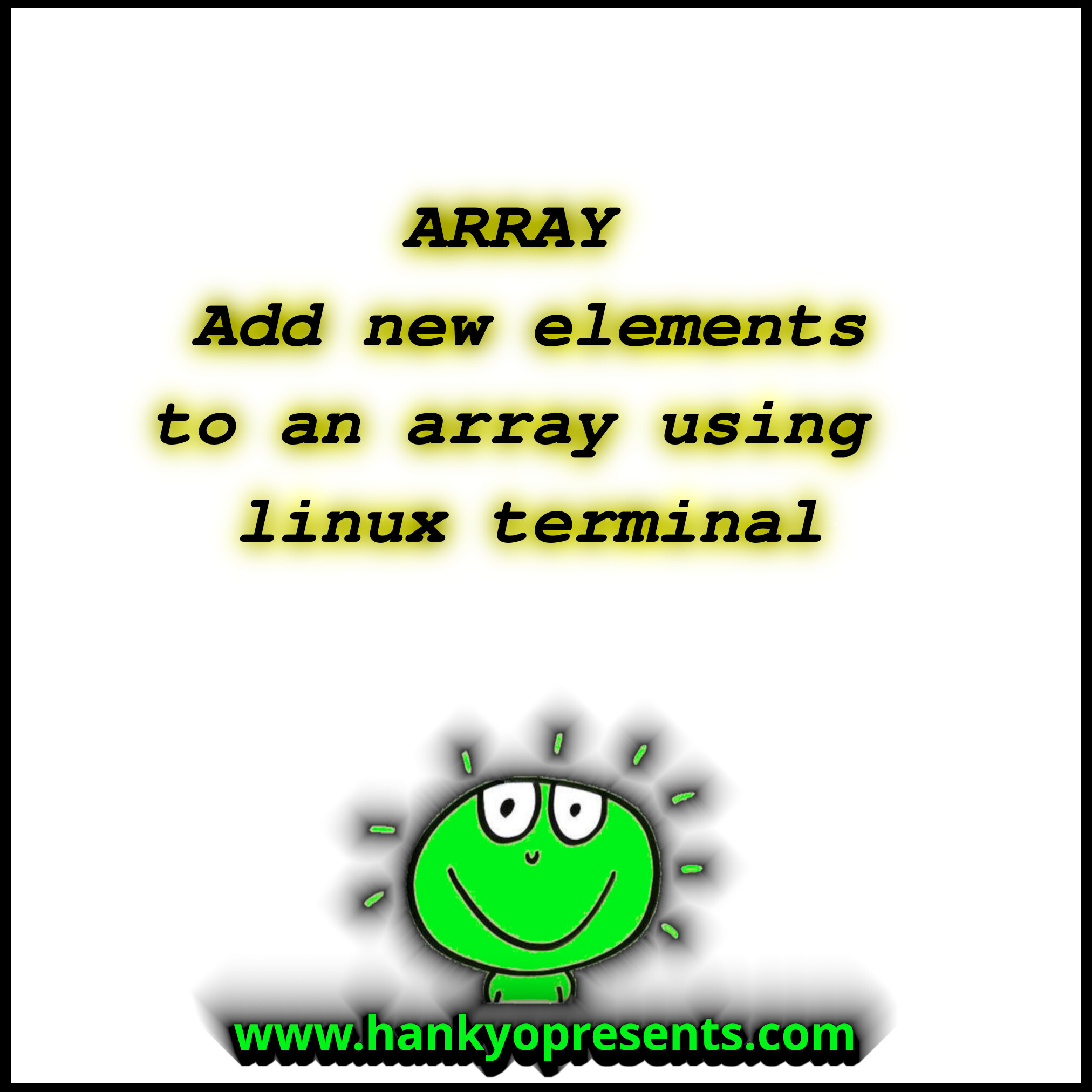 Array - Add new elements to an array using linux terminal